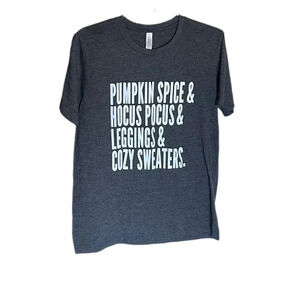 Pumpkin spice & hocus pocus & leggings & cozy sweaters graphic tee gray medium